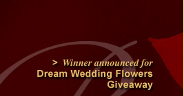 Winner announced for Dream Wedding Flowers Giveaway